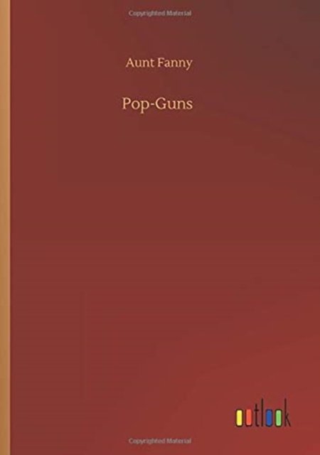 Cover for Aunt Fanny · Pop-Guns (Paperback Book) (2020)