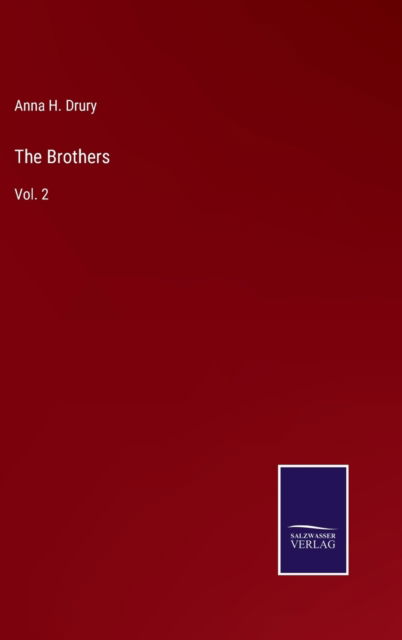 Cover for Anna H Drury · The Brothers (Hardcover Book) (2022)