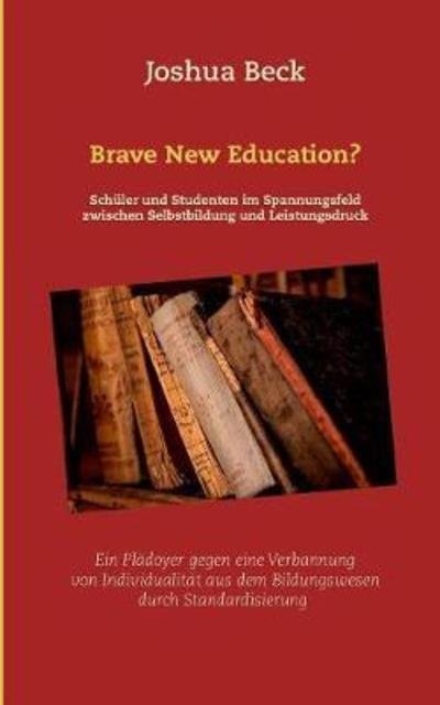 Cover for Beck · Brave New Education? (Bok) (2018)