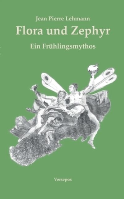 Cover for Jean Pierre Lehmann · Flora und Zephyr (Paperback Book) (2022)