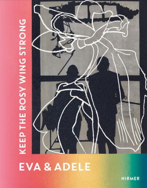 Cover for Eva &amp; Adele (Bilingual edition): Keep the Rosy Wing Strong (Hardcover Book) (2022)