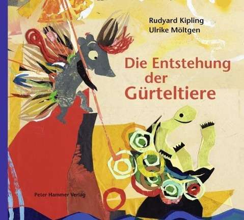 Cover for Kipling · Die Entstehung der Gürteltiere (Book)