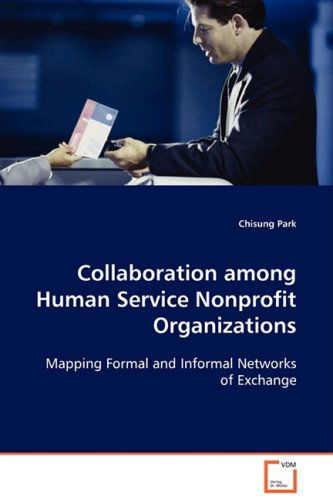 Cover for Chisung Park · Collaboration Among Human Service Nonprofit Organizations (Paperback Book) (2008)