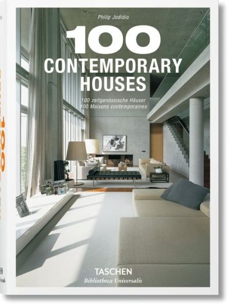 Cover for Philip Jodidio · 100 Contemporary Houses - Bibliotheca Universalis (Hardcover Book) [Multilingual edition] (2016)