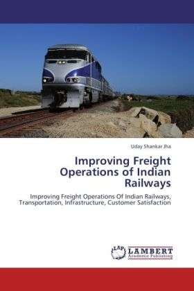 Cover for Jha · Improving Freight Operations of Ind (Bog)