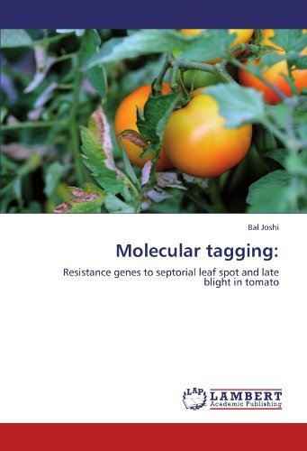 Cover for Bal Joshi · Molecular Tagging:: Resistance Genes to Septorial Leaf Spot and Late Blight in Tomato (Paperback Book) (2011)