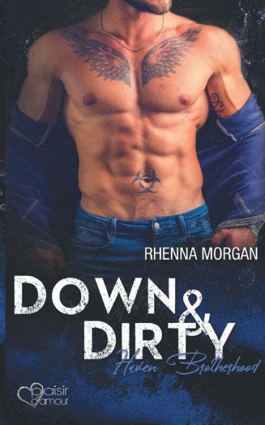 Cover for Morgan Rhenna Morgan · Haven Brotherhood: Down &amp; Dirty (Paperback Book) (2020)