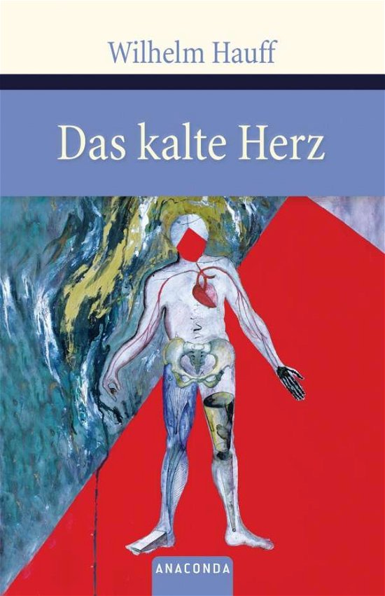 Cover for W. Hauff · Kalte Herz; Gespenster.Anaconda (Book)
