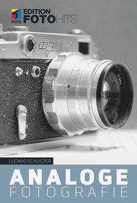 Analoge Fotografie - Schuster - Books -  - 9783958455832 - 