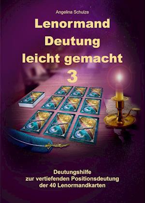 Cover for Angelina Schulze · Lenormand Deutung leicht gemacht 3 (Buch) (2022)