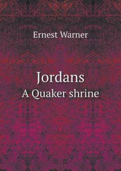 Cover for Ernest Warner · Jordans a Quaker Shrine (Paperback Book) (2015)