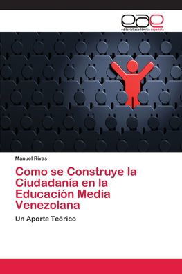 Cover for Rivas · Como se Construye la Ciudadanía e (Bok) (2018)