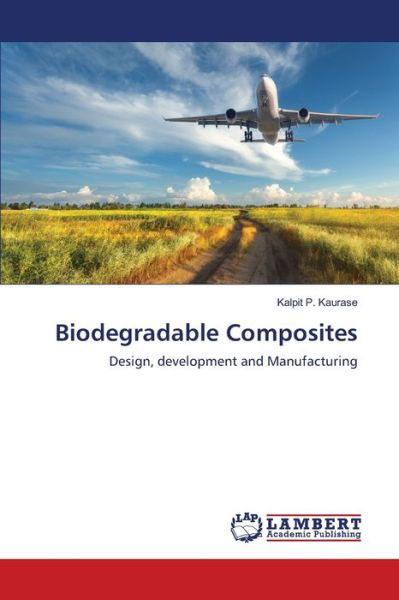 Cover for Kaurase · Biodegradable Composites (Bok) (2020)