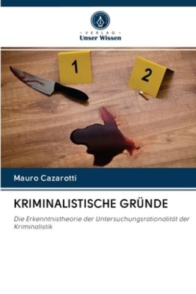 Cover for Mauro Cazarotti · Kriminalistische Grunde (Taschenbuch) (2020)