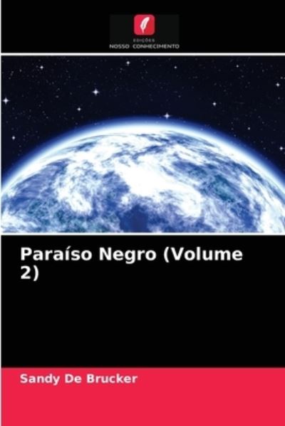 Cover for Sandy de Brucker · Paraiso Negro (Volume 2) (Paperback Book) (2021)