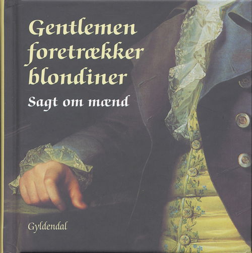 Cover for Peter Legård Nielsen · Gentlemen foretrækker blondiner (Innbunden bok) [1. utgave] (2005)