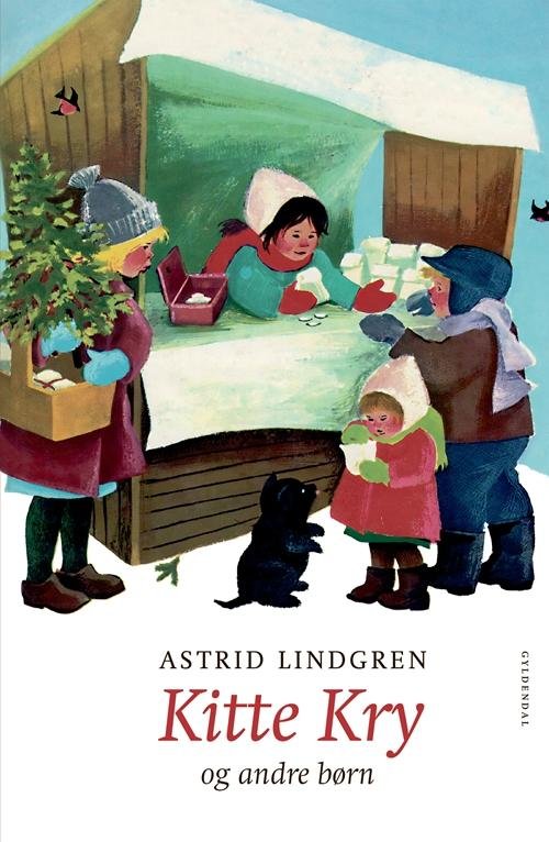 Cover for Astrid Lindgren · Astrid Lindgren: Kitte Kry - og andre børn (Bound Book) [1th edição] (2017)