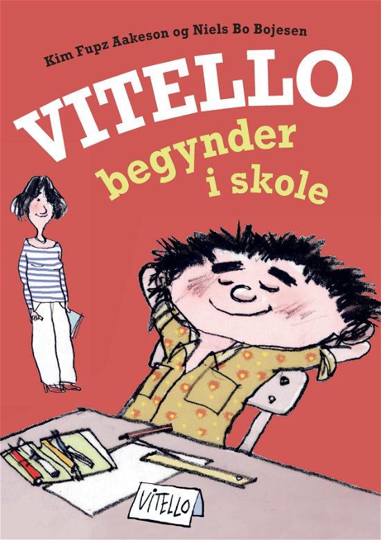 Cover for Kim Fupz Aakeson; Niels Bo Bojesen · Vitello: Vitello begynder i skole (Bound Book) [1st edition] (2020)