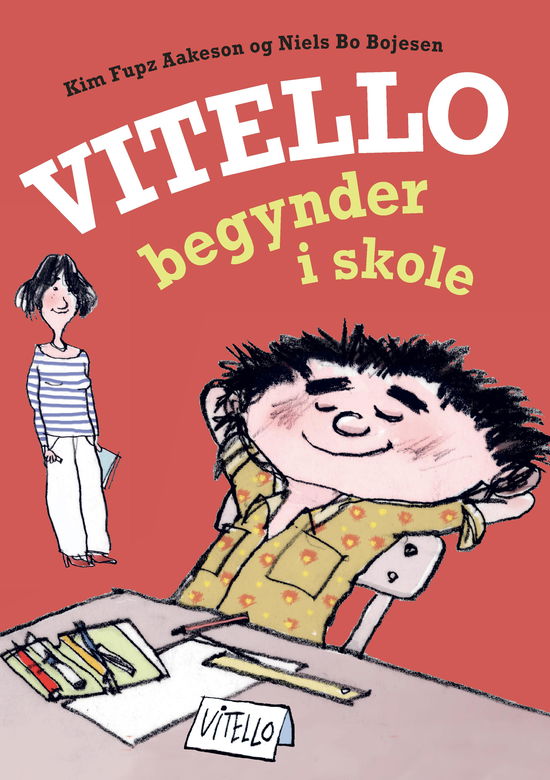 Vitello: Vitello begynder i skole - Kim Fupz Aakeson; Niels Bo Bojesen - Böcker - Gyldendal - 9788702295832 - 23 mars 2020