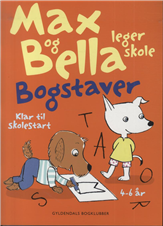 Cover for Tove Krebs Lange · Max og Bella leger skole. Bogstaver (Hæftet bog) [1. udgave] (2013)