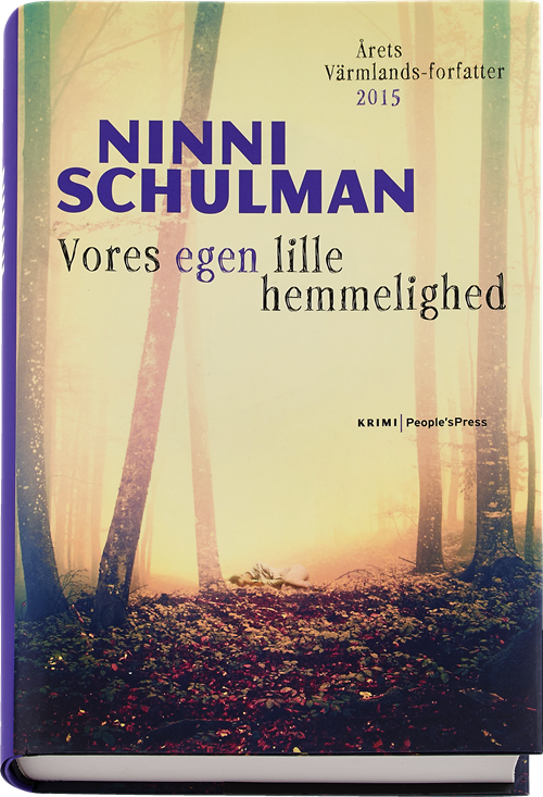 Cover for Ninni Schulman · Hagfors serien: Vores egen lille hemmelighed (Bound Book) [1º edição] (2016)