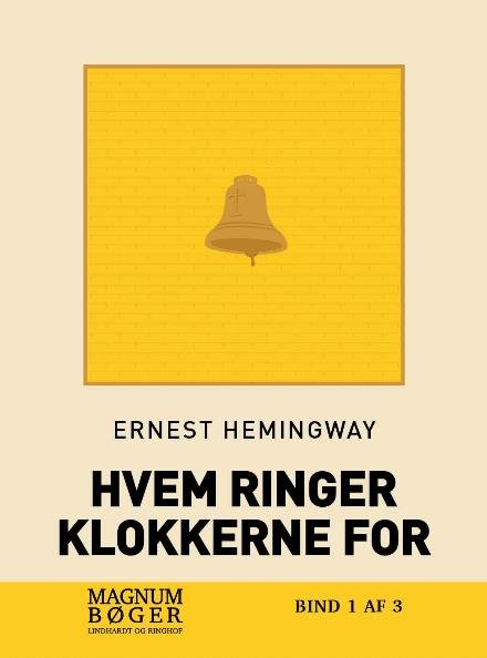Cover for Ernest Hemingway · Hvem ringer klokkerne for (Sewn Spine Book) [4e uitgave] (2017)