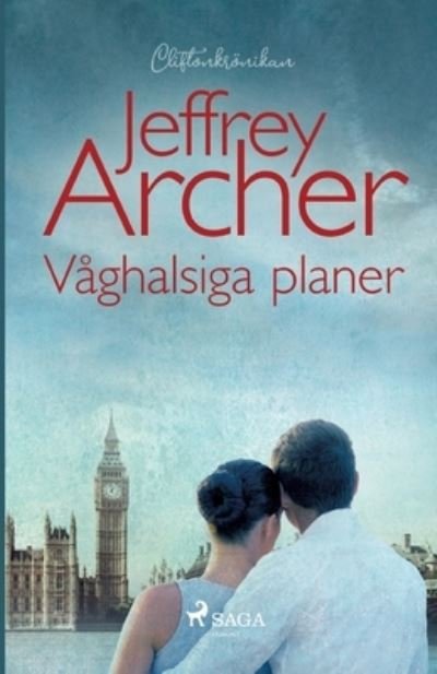 Cover for Jeffrey Archer · Vaghalsiga planer (Paperback Bog) (2021)