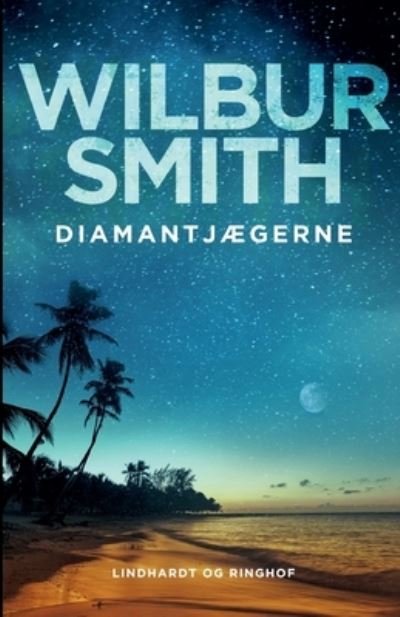 Cover for Wilbur Smith · Diamantjægerne (Sewn Spine Book) [1er édition] (2022)