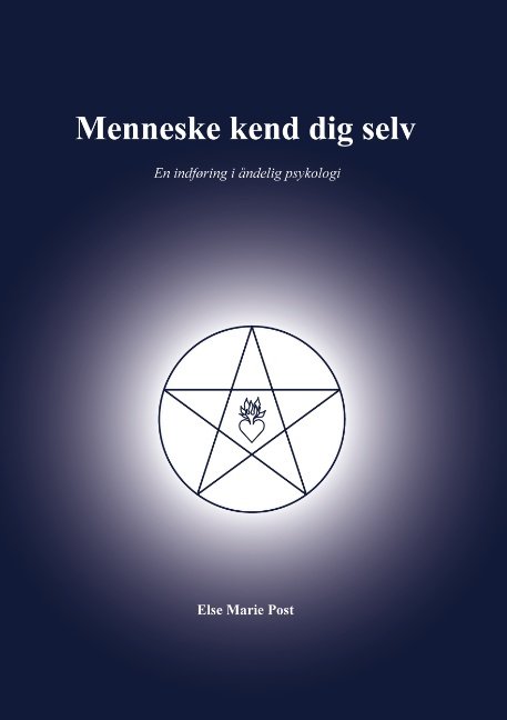 Cover for Else Marie Post · Menneske kend dig selv (Paperback Book) [1th edição] (2020)