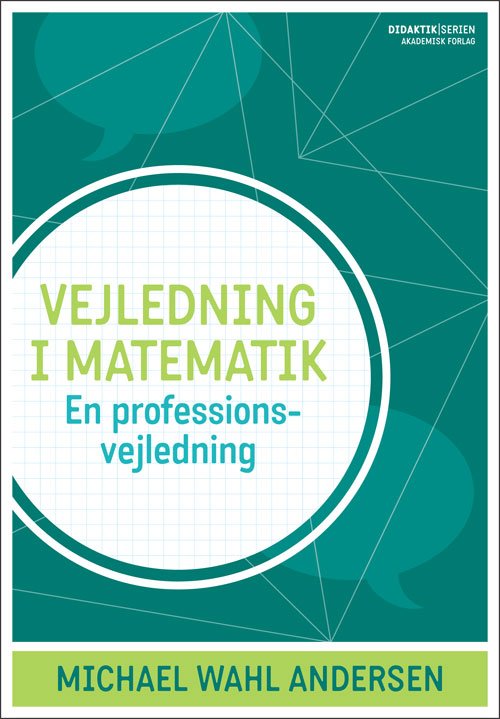 Cover for Michael Wahl Andersen · Didaktikserien: Vejledning i matematik (Sewn Spine Book) [1st edition] (2010)