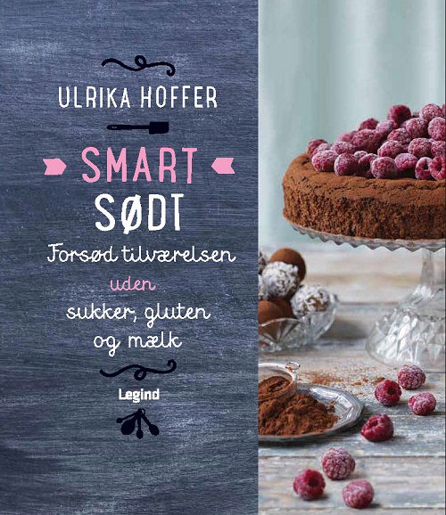 Cover for Ulrika Hoffer · Smart sødt (Hardcover Book) [1st edition] (2015)