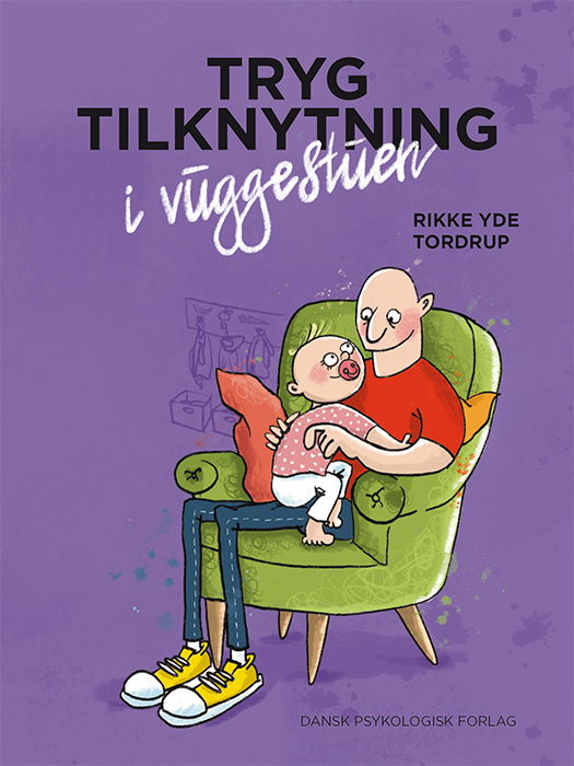 Cover for Rikke Yde Tordrup · Tryg tilknytning i vuggestuen (Sewn Spine Book) [1.º edición] (2021)