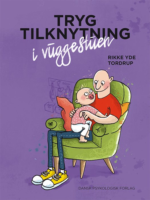 Cover for Rikke Yde Tordrup · Tryg tilknytning i vuggestuen (Taschenbuch) [1. Ausgabe] (2021)