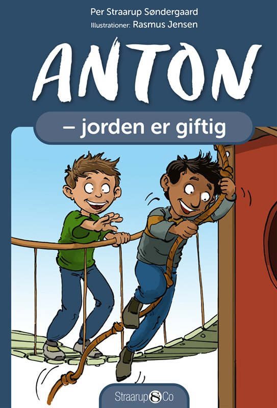 Cover for Per Straarup Søndergaard · Anton: Anton - Jorden er giftig (Gebundenes Buch) [2. Ausgabe] (2021)