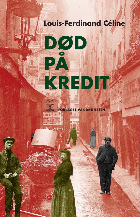 Cover for Louis-Ferdinand Céline · Død på kredit (Sewn Spine Book) [1st edition] (2011)
