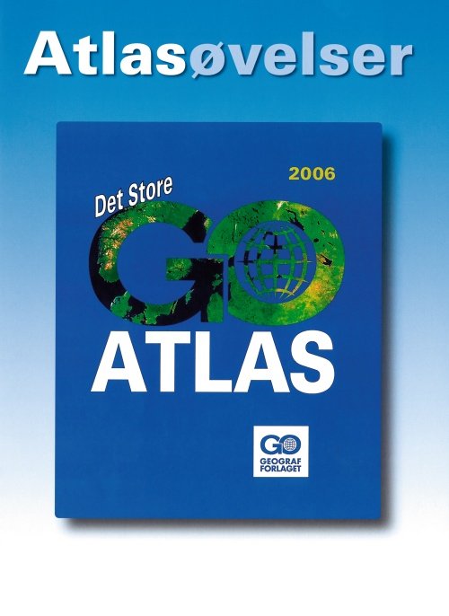 Cover for Tom Døllner &amp; Jørgen Steen · GO Atlas: Det Store GO-ATLAS 2006 - Atlasøvelser (Sewn Spine Book) [1st edition] (2006)