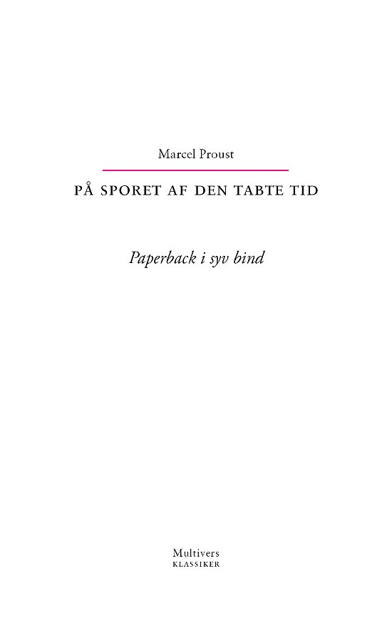 Cover for Marcel Proust · Multivers klassiker: På sporet af den tabte tid - Fuldt sæt, 7 bindsudgave (Paperback Book) [1. Painos] (2018)