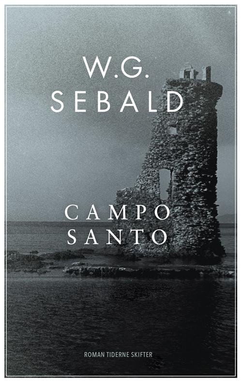 Cover for W. G. Sebald · Campo santo (Sewn Spine Book) [1. Painos] (2016)