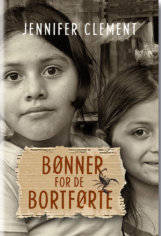 Cover for Jennifer Clement · Bønner for de bortførte (Bound Book) [1e uitgave] [Indbundet] (2014)