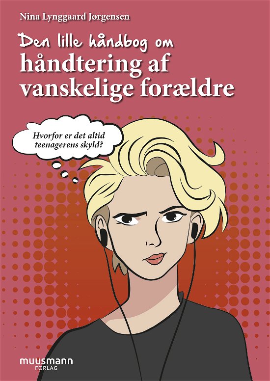 Cover for Nina Lynggaard Jørgensen · Den lille håndbog om håndtering af vanskelige forældre (Heftet bok) [1. utgave] (2019)