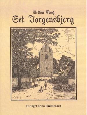 Cover for Arthur Fang · Sct. Jørgensbjerg (Heftet bok) [1. utgave] (2019)