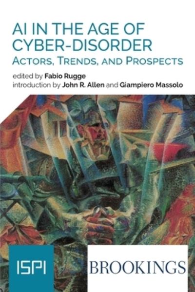 Ai In The Age Of Cyber-Disorder - Fabio Rugge - Bøger - Ledizioni - 9788855263832 - 7. december 2020