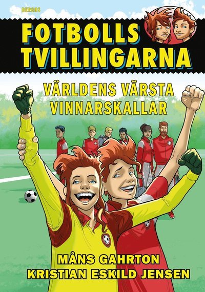 Cover for Måns Gahrton · Fotbollstvillingarna 9 : Världens värsta vinnarskallar! (Bound Book) (2022)