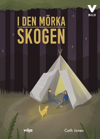 Cover for Cath Jones · Vilja Bild: I den mörka skogen (Bound Book) (2019)