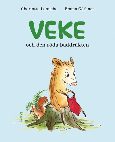 Cover for Charlotta Lannebo · Smultronböckerna: Veke och den röda baddräkten (Gebundesens Buch) (2019)