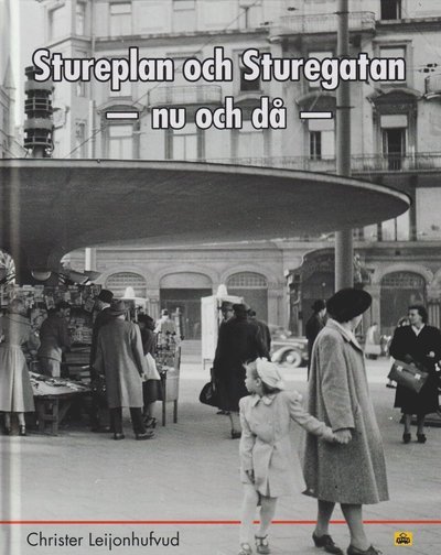 Cover for Stureplan och Sturegatan : nu och då (Map) (2021)