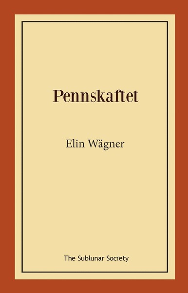 Cover for Elin Wägner · Pennskaftet (Book) (2020)