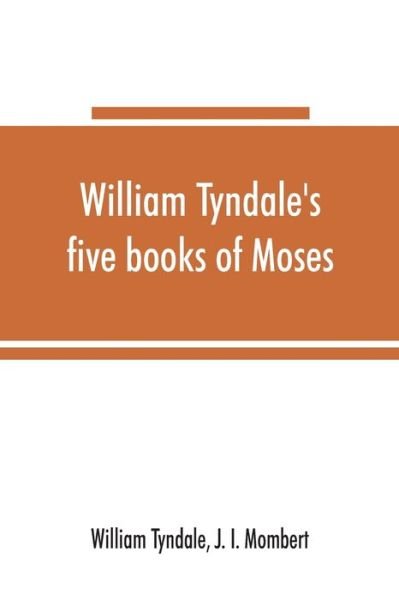 Cover for William Tyndale · William Tyndale's five books of Moses, called the Pentateuch (Pocketbok) (2019)