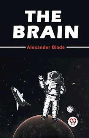 The Brain - Alexander Blade - Livros - Double 9 Books LLP - 9789359326832 - 11 de janeiro de 2023