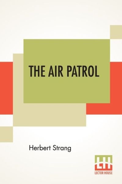 Cover for Herbert Strang · The Air Patrol (Paperback Book) (2021)